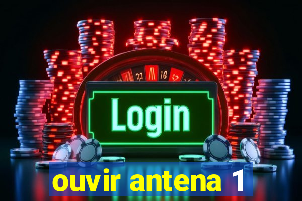 ouvir antena 1